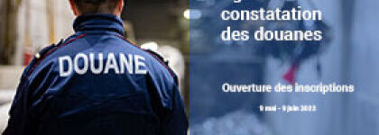 Ouverture des inscriptions pour le concours d'Agent de constatation des douanes